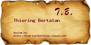 Thiering Bertalan névjegykártya